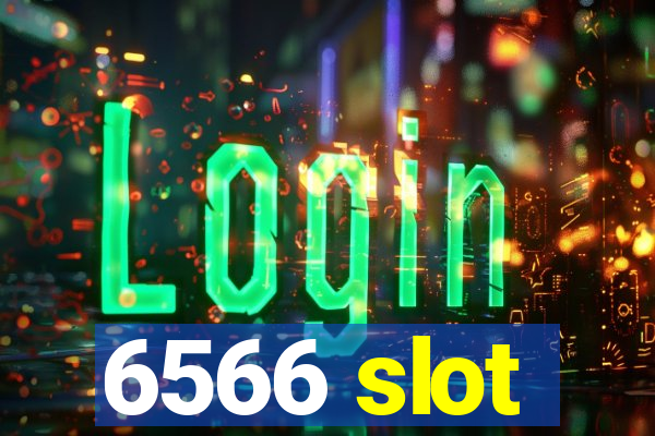 6566 slot